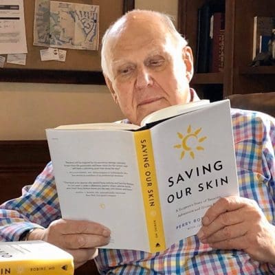 Saving Our Skin: A Surgeon’s Story of Tenacity, Adventure and Giving Back, by Perry Robins, MD - Signed by the author